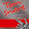 Tom Snare Philosophy